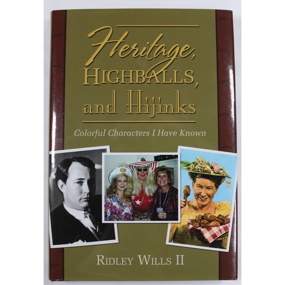 Signed Heritage Highballs & Hijinks Ridley Wills II Inscribed Nashville History